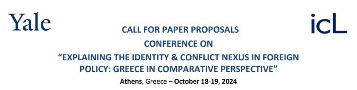 Διεθνές Συνέδριο – «Explaining the Identity-Conflict Nexus in Foreign Policy: Greece in Comparative Perspective», Αθήνα, 18-19 Οκτωβρίου 2024